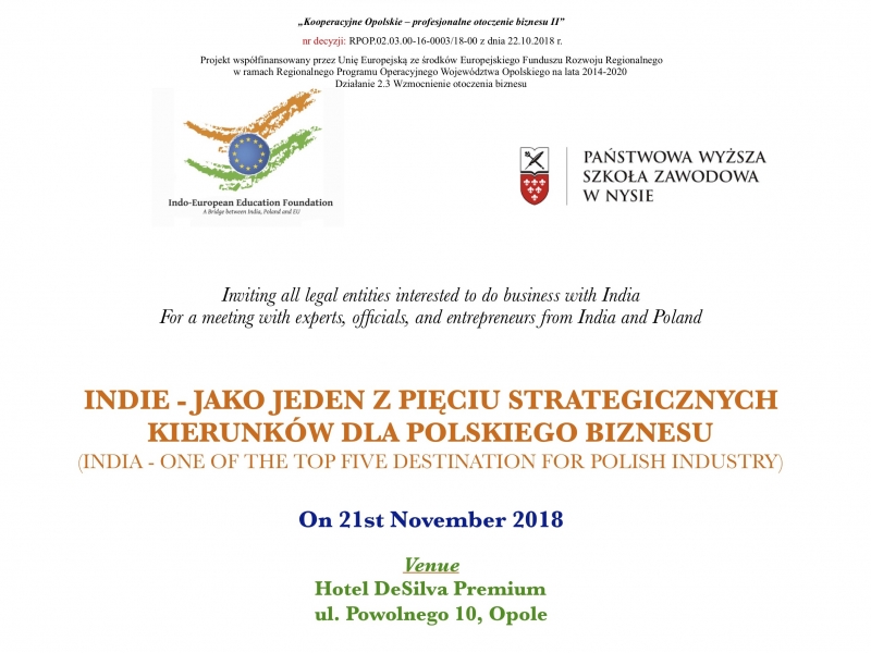 INDIA - ONE OF THE TOP FIVE DESTINATION FOR POLISH INDUSTRY, at Opole on 21.11.2018